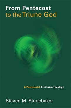 From Pentecost to the Triune God (eBook, ePUB) - Studebaker, Steven M.