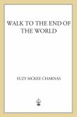 Walk to the End of the World (eBook, ePUB)