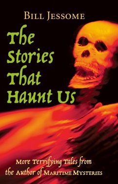 The Stories That Haunt Us (eBook, ePUB) - Jessome, Bill