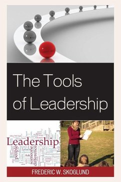 The Tools of Leadership (eBook, ePUB) - Skoglund, Frederic W.