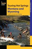 Touring Hot Springs Montana and Wyoming (eBook, ePUB)