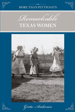 More Than Petticoats: Remarkable Texas Women (eBook, PDF) Cover More Than Petticoats: Remarkable Texas Women (eBook, PDF)