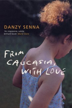From Caucasia, with Love (eBook, ePUB) - Senna, Danzy
