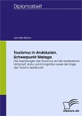 Tourismus in Andalusien, Schwerpunkt Malaga (eBook, PDF)