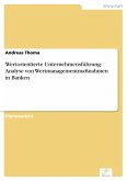 Wertorientierte Unternehmensführung: Analyse von Wertmanagementmaßnahmen in Banken (eBook, PDF)