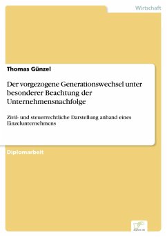 Der vorgezogene Generationswechsel unter besonderer Beachtung der Unternehmensnachfolge (eBook, PDF) - Günzel, Thomas