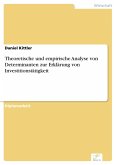 Theoretische und empirische Analyse von Determinanten zur Erklärung von Investitionstätigkeit (eBook, PDF)