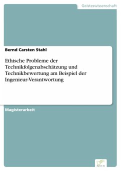 Ethische Probleme der Technikfolgenabschätzung und Technikbewertung am Beispiel der Ingenieur-Verantwortung (eBook, PDF) - Stahl, Bernd Carsten