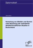 Verwertung von Altreifen und Gummi unter Beachtung der veränderten abfallwirtschaftlichen Situation in Deutschland (eBook, PDF)