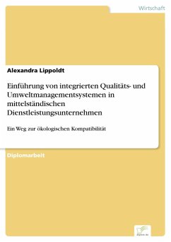 Einführung von integrierten Qualitäts- und Umweltmanagementsystemen in mittelständischen Dienstleistungsunternehmen (eBook, PDF) - Lippoldt, Alexandra