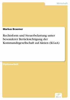 Rechtsform und Steuerbelastung unter besonderer Berücksichtigung der Kommanditgesellschaft auf Aktien (KGaA) (eBook, PDF) - Braemer, Markus