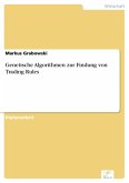Genetische Algorithmen zur Findung von Trading Rules (eBook, PDF)