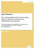 Eine rechtsvergleichende Untersuchung über den Einsatz von Derivaten in Publikumsinvestmentfonds (eBook, PDF)