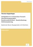 Erfolgsfaktoren im Reisebüro-Vertrieb: Dienstleistungsqualität - Kundenzufriedenheit - Kundenbindung - Erlebnismarketing (eBook, PDF)