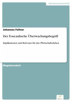 Der Foucaultsche Überwachungsbegriff (eBook, PDF) - Fellner, Johannes