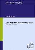 Finanzwirtschaftliches Risikomanagement: Eine kritische Analyse (eBook, PDF)