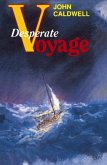 Desperate Voyage (eBook, ePUB) Desperate Voyage (eBook, ePUB)