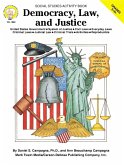 Democracy, Law, and Justice, Grades 5 - 8 (eBook, PDF) Democracy, Law, and Justice, Grades 5 - 8 (eBook, PDF)