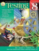 Preparing Students for Standardized Testing, Grade 8 (eBook, PDF) Preparing Students for Standardized Testing, Grade 8 (eBook, PDF)