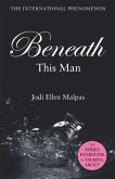 Beneath This Man (eBook, ePUB)
