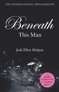 Beneath This Man (eBook, ePUB) - Malpas, Jodi Ellen