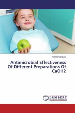 Antimicrobial Effectiveness Of Different Preparations Of CaOH2