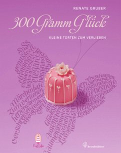 300 Gramm Glück - Gruber, Renate