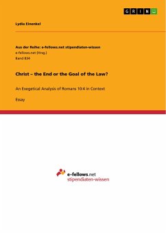 Christ ¿ the End or the Goal of the Law? - Einenkel, Lydia