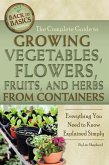 The Complete Guide to Growing Vegetables, Flowers, Fruits, and Herbs from Containers (eBook, ePUB)