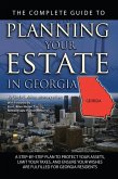 The Complete Guide to Planning Your Estate in Georgia (eBook, ePUB)
