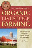 The Complete Guide to Organic Livestock Farming (eBook, ePUB)