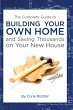 The Complete Guide to Building Your Own... - Bild 1