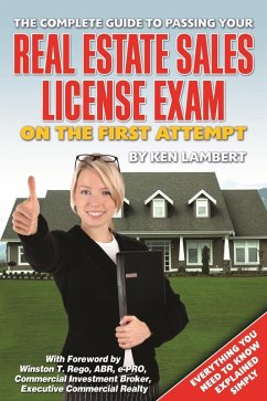 The Complete Guide to Passing Your Real Estate Sales License Exam On the First Attempt (eBook, ePUB) - Lambert, Ken