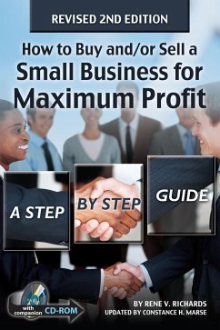 How to Buy and/or Sell a Small Business for Maximum Profit (eBook, ePUB) - Richards, Rene; Marse, Constance