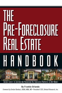 The Pre-Foreclosure Real Estate Handbook (eBook, ePUB) - Orlando, Frankie