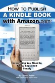 How to Publish a Kindle Book with Amazon.com (eBook, ePUB)