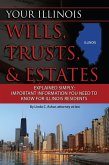Your Illinois Wills, Trusts, & Estates Explained Simply (eBook, ePUB)