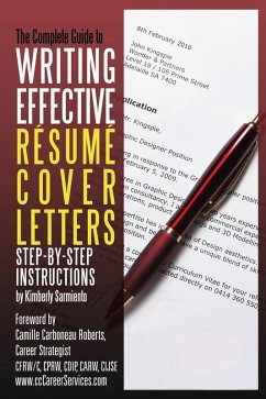 Complete Guide to Writing Effective Resume Cover Letters (eBook, ePUB) - Sarmiento, Kimberly