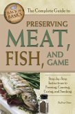 The Complete Guide to Preserving Meat, Fish, and Game (eBook, ePUB)
