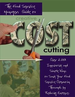The Food Service Managers Guide to Creative Cost Cutting (eBook, ePUB) - Brown, Douglas