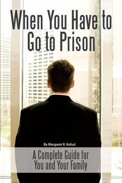 Cover When You Have to Go to Prison (eBook, ePUB)