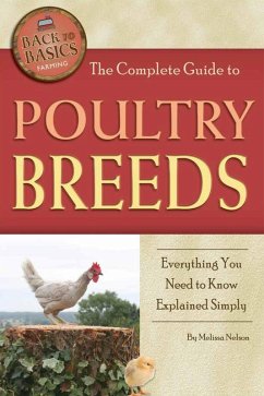 The Complete Guide to Poultry Breeds (eBook, ePUB) - Nelson, Melissa