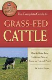 The Complete Guide to Grass-Fed Cattle (eBook, ePUB)