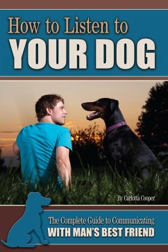 How to Listen to Your Dog (eBook, ePUB) - Cooper, Carlotta