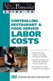 The Food Service Professional Guide to Controlling Restaurant & Food Service Labor Costs (eBook, ePUB)