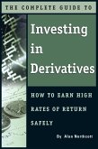 The Complete Guide to Investing In Derivatives (eBook, ePUB)