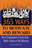 365 Ways to Motivate and Reward Your Employees Every Day (eBook, ePUB)