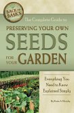 The Complete Guide to Preserving Your Own Seeds for Your Garden (eBook, ePUB)