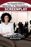The Complete Guide to Writing a Successful Screenplay (eBook, ePUB)