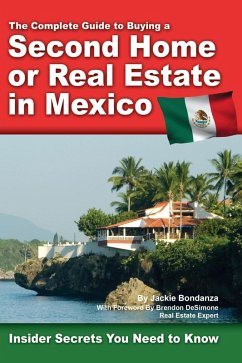 Cover The Complete Guide to Buying a Second Home or Real Estate in Mexico (eBook, ePUB)